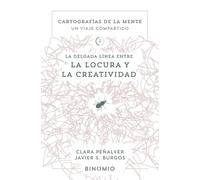 La delgada línea entre la locura y la creatividad: Cartografías de la mente I: 1 (Constelaciones)