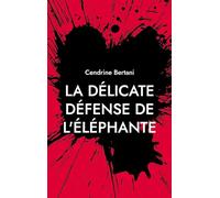La délicate défense de l'éléphante: Rive Noire: 1