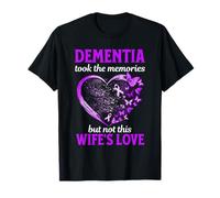 La demencia tomó recuerdos, no el amor de la esposa Apoyo para el Alzheimer Camiseta