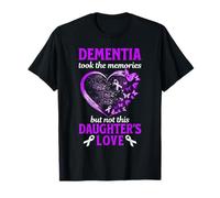 La demencia tomó recuerdos no hija amor Alzheimers Apoyo Camiseta