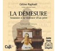 La Démesure. Soumise À La Violence Dun Père (audiolibro)