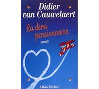 La demi-pensionnaire: 6055008 (Romans, Nouvelles, Recits (Domaine Francais))