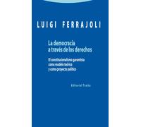 La democracia a través de los derechos. | Luigi Ferrajoli