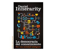 La democracia del conocimiento: Por una sociedad inteligente (Estado y Sociedad)
