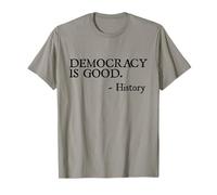 La Democracia es Buena - Idea Radical Verdad Atemporal Camiseta