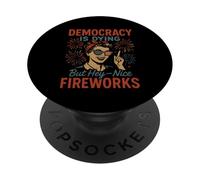 La democracia está muriendo pero bonitos fuegos artificiales 4 de julio Patriótico PopSockets PopGrip Adhesivo