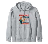 La democracia está muriendo, pero bueno, buenos fuegos artificiales 4 de julio Mujeres Sudadera con Capucha