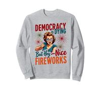 La democracia está muriendo pero los fuegos artificiales frescos 4 de julio Mujeres Niña Sudadera