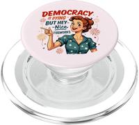La democracia está muriendo pero los fuegos artificiales frescos 4 de julio Patriótico PopSockets PopGrip para MagSafe