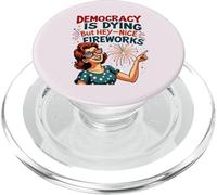 La democracia está muriendo pero los fuegos artificiales frescos 4 de julio Patriótico PopSockets PopGrip para MagSafe