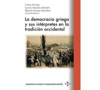 La democracia griega y sus intérpretes en la tradición occidental – Tecnos