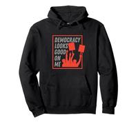 La Democracia me Queda Bien Sudadera con Capucha