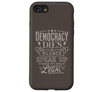 La Democracia Muere en Silencio y Habla Mientras aún es Legal Carcasa para iPhone SE (2020) / 7/8