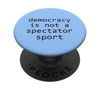 LA Democracia NO ES UN Deporte Espectador PopSockets PopGrip Adhesivo