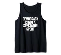 La Democracia no es un Deporte para espectadores Camiseta sin Mangas