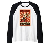 La Democracia no es un Espectador Deporte Político manuscrito Camiseta Manga Raglan