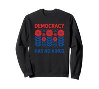 La Democracia no Tiene Reyes Arte Floral patriótico Sudadera