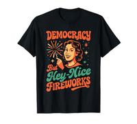 La democracia se está muriendo, pero bonitos fuegos artificiales 4 de julio Groovy Camiseta