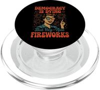 La democracia se está muriendo, pero bonitos fuegos artificiales 4 de julio Groovy PopSockets PopGrip para MagSafe