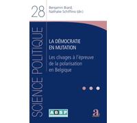 La démocratie en mutation: Les clivages à l’épreuve de la polarisation en Belgique (Science Politique)