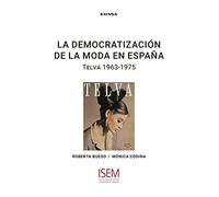 la democratización De La Moda En España: Telva 1963-1975 (ISEM)