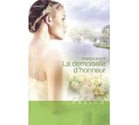 La Demoiselle Dhonneur (harlequin Prélud) (ebook)