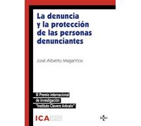 La denuncia y la protección de las personas denunciantes: Análisis crítico de la Ley 2/2023 y perspectivas de futuro. III Premio Internacional de ... Clavero Arévalo (Derecho - Estado y Sociedad)