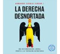 La Derecha Desnortada (audiolibro)