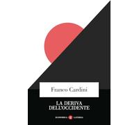 La deriva dell’Occidente (Economica Laterza)