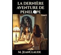 La dernière aventure de Penelope: Gabriel Ghostson tome 1
