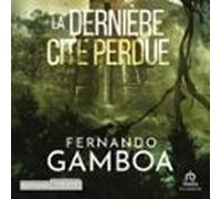La Dernière Cité Perdue (audiolibro)
