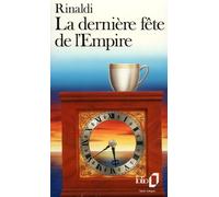 La Dernière fête de l'Empire: A37587 (Folio)