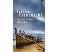 La Derniere Manche