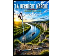 LA DERNIÈRE MARCHE