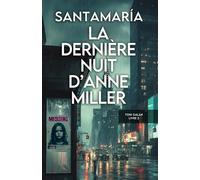 La dernière nuit d’Anne Miller: 2 (Toni Galán)