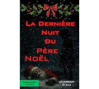 La dernière nuit du père noël