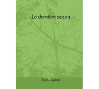 La dernière saison