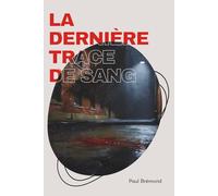 La Dernière Trace de Sang