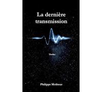 La dernière transmission