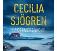 La Dernière Vague (audiolibro)