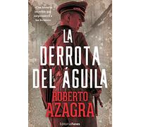 La Derrota Del Aguila