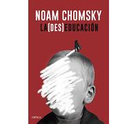 La (des)educación (Letras de Crítica)
