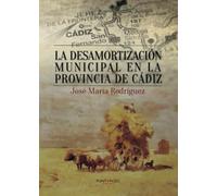 La desamortización municipal en la provincia de Cádiz