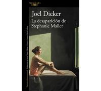 La desaparición de Stephanie Mailer | Joël Dicker