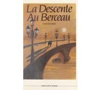 La Descente Au Berceau (ebook)