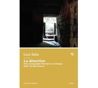 La désertion. Une cartographie litteraire et artistique. Italie, Grande Guerre (Samsa. Écriture pour le destituant)