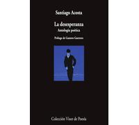 La desesperanza | Santiago Acosta