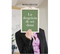 La Desgracia De Ser Dona