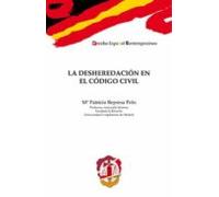 La desheredación en el Código civil (Derecho español contemporáneo)