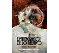 La Desintegración De Lo Relativo